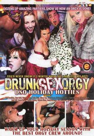 Drunk Sex Orgy - DSO Holiday Hotties