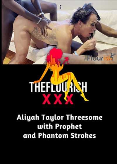 Aliyah Taylor Threesome with Prophet and Phantom Strokes