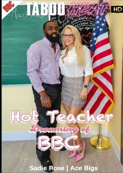 Sadie Rose in Hot Teacher Dreaming of BBC